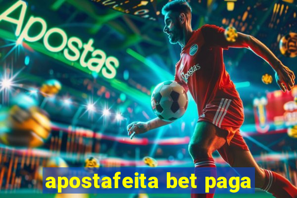 apostafeita bet paga